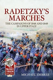 Buy Radetzky's Marches: The Campaigns Of 1848 And 1849 In Upper Italy