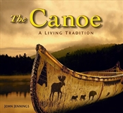 Buy Canoe: A Living Tradition