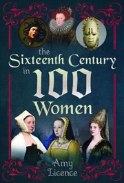 Buy Sixteenth Century In 100 Women