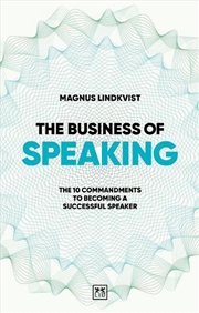 Buy Business Of Speaking: The 10 Commandments To Becoming A Successful Speaker