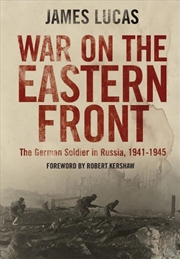 Buy War On The Eastern Front: The German Soldier In Russia, 1941-1945