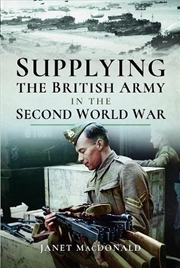 Buy Supplying The British Army In The Second World War