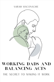 Buy Working Dads And Balancing Acts