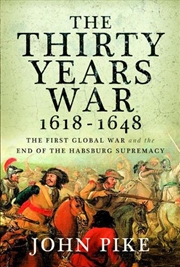 Buy Thirty Years War, 1618 - 1648: The First Global War And The End Of Habsburg Supremacy