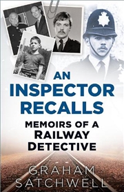 Buy An Inspector Recalls: Memoirs Of A Railway Detective