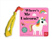 Buy Where's Mr Unicorn? (Felt Flaps Buggy)