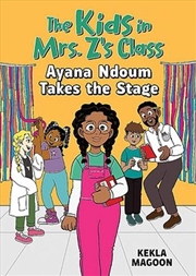 Buy The Kids in Mrs. Z's Class: Ayana Ndoum Takes the Stage