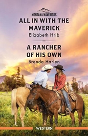 Buy All In With The Maverick/A Rancher Of His Own