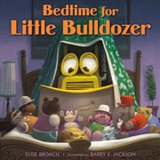 Buy Bedtime For Little Bulldozer