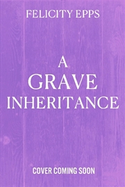 Buy The Society of Free Spirits: A Grave Inheritance