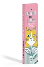 Buy I’m Reading Right Meow Bookmark Box