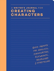 Buy A Writer’s Journal for Creating Characters