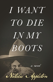 Buy I Want to Die in My Boots