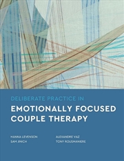 Buy Deliberate Practice in Emotionally Focused Couple Therapy