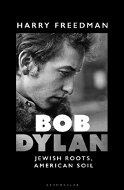 Buy Bob Dylan: Jewish Roots, American Soil