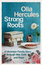 Buy Strong Roots: A Love Letter to Ukraine