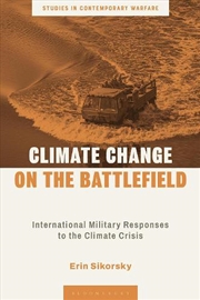 Buy Climate Change on the Battlefield: International Military Responses to the Climate Crisis