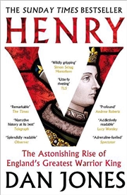 Buy Henry V: The Astonishing Rise of England's Greatest Warrior King