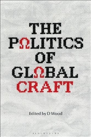 Buy The Politics of Global Craft