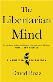 Buy The Libertarian Mind : A Manifesto for Freedom