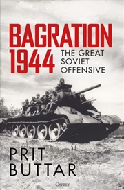 Buy Bagration 1944 : The Great Soviet Offensive