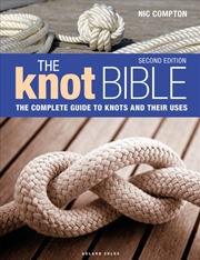 Buy The Knot Bible 2nd edition : The Complete Guide to Knots and Their Uses