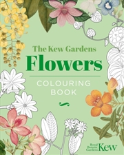 Buy The Kew Gardens Flowers Colouring Book : Hardback Gift Edition