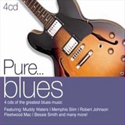 Buy Pure: Blues