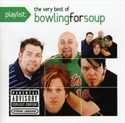 Buy Playlist: The Very Best Of Bowling For Soup (Import)