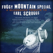 Buy Foggy Mountain Special - A Bluegrass Tribute To Earl Scruggs