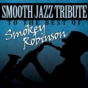 Buy Smokey Robinson Smooth Jazz Tribute