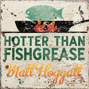 Buy Hotter Than Fishgrease