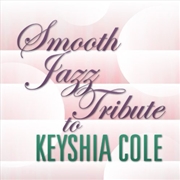 Buy Smooth Jazz Tribute To Keyshia Cole