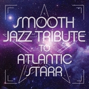 Buy Smooth Jazz Tribute To Atlantic Starr