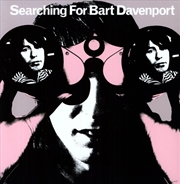 Buy Searching For Bart Davenport