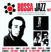 Buy Bossa Jazz 2: Birth Of Hard Bossa, Samba Jazz & Evolution Of Brazilian Fusion 1962 -73