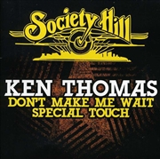 Buy Don't Make Me Wait / Special Touch