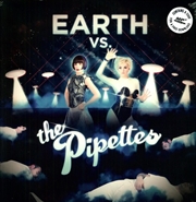 Buy Earth Vs The Pipettes