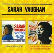 Buy Youre Mine You / Explosive Side Of Sarah Vaughan