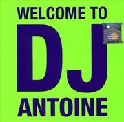 Buy Welcome To Dj Antoine
