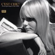 Buy C'Est Chic: French Girl Singers Of The 1960S 