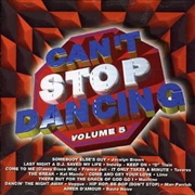 Buy Cant Stop Dancing: Vol5