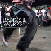 Buy Bangs And Works Vol 1: Chicago Footwork Compliation