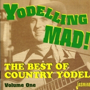 Buy Yodeling Mad: Best Of Country Yodel 