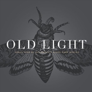 Buy Old Light Songs From My Childhood & Other Gone Worlds