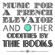 Buy Music For A French Elevator & Other Oddities