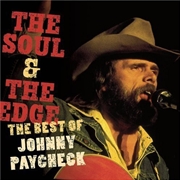 Buy Soul & The Edge: The Best Of Johnny Paycheck