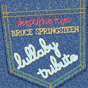 Buy Bruce Springsteen Sleepytime Tunes Lullaby Tribute