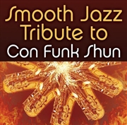 Buy Smooth Jazz Tribute To Con Funk Shun