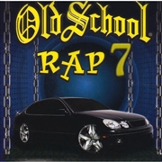 Buy Old School Rap Vol 7